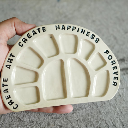 Artist Unique Ceramic Palette - Create Art Create happiness Forever Quote